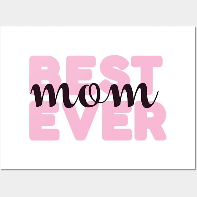 Best mom ever quote and saying Wall Art by Crazyavocado22